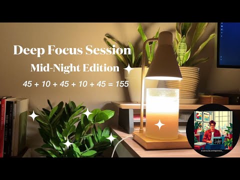 [DEEP FOCUS] Mid-Night Edition / Pomodoro 45+10+45+10+45 / With Smooth Jazz + Ambient Music #9