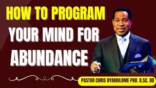 How to Program Yourself for Riches, Money & Abundance – Teachings by Chris Oyakhilome