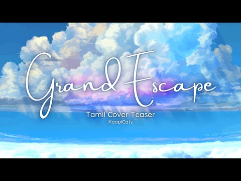 Grand Escape | Tenki no Ko | Tamil Anime Cover | AMV | Teaser | Kaapi Cats