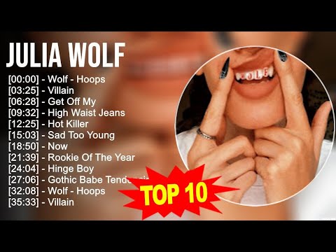 J.u.l.i.a W.o.l.f Greatest Hits ~ Top 100 Artists To Listen in 2023