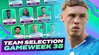 926th 🌍 SELL CITY/ARSENAL?! 🤔 FPL TEAM SELECTION GAMEWEEK 38 🔥 | Fantasy Premier League Tips 2025/26