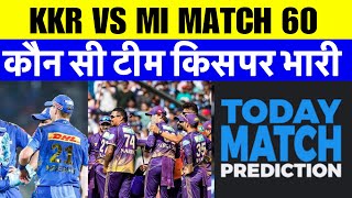 KKR vs MI Dream11 Prediction| KKR vs MI Dream11 Team | Kolkata Vs Mumbai 60th IPL match pitch report