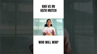 🔥 KKR vs MI 65th Match Prediction 2026, Who Will Win Today? #shorts