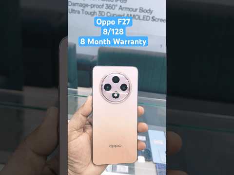 OPPO F27 (8/128) 8 Month Warranty #short #shorts #viralshorts #uoloadshorts #youtubeshorts