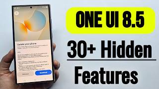 Samsung Galaxy ( One UI 8.5 ) 30+ New Hidden Features & Major Changes