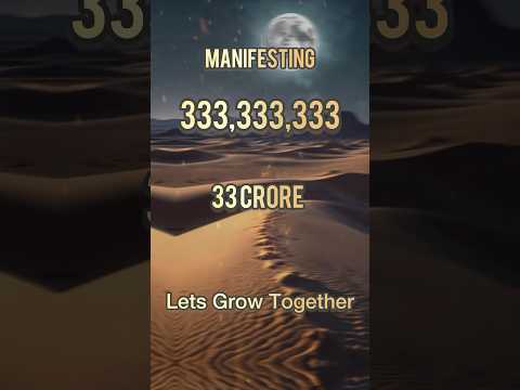 Manifest 33 Crore 33 Lakh 33 Thousand 333  Unlock the Power of Manifestation #money #manifestation