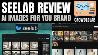 Seelab Review: Stunning AI mages For Your Brand!