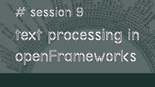 openFrameworks creative coding: Text manipulation
