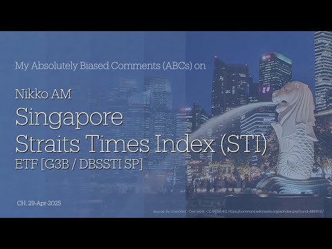 Nikko AM Singapore Straits Times Index (STI) ETF [G3B/DBSSTI] - My Absolutely Biased Comments (ABCs)