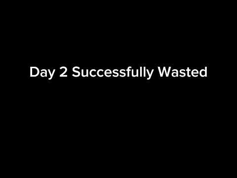 Day 2 successfully wasted #youtubeshorts #viralvideo #youtube