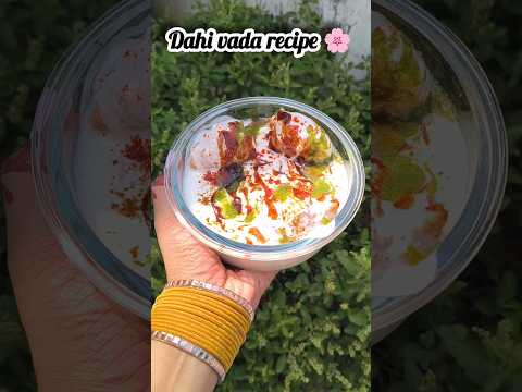 Dahi vada recipe🌸😍😋 #foodDahiVadaDelight #DahiVada #ChaatLovers #IndianSnacks #StreetFoodIndia #food