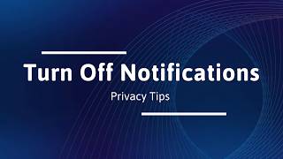 Privacy Tips: How to Turn Off Unnecessary Notifications | NCDIT Tech Tips