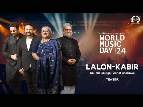 Lalon-Kabir | WMD24 | Teaser | Shubha Mudgal | Vishal Bharadwaj | Sourendro-Soumyojit