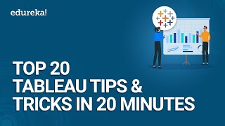 Top 20 Tableau Tips and Tricks in 20 Minutes | Tableau Tutorial | Tableau Training | Edureka