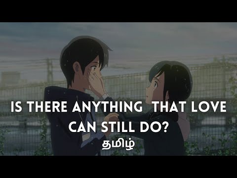 Is there anything that Love can still do? | Tenki no Ko | Tamil Anime Cover | AMV | Kaapi Cats