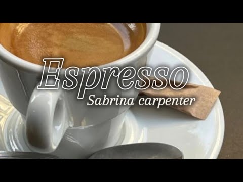 Espresso - Sabrina Carpenter (lyrics) (explicit)