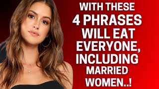 ⚠️ Say These 4 Phrases and No Woman Can Resist Ignoring You | Not Even Married Ones
