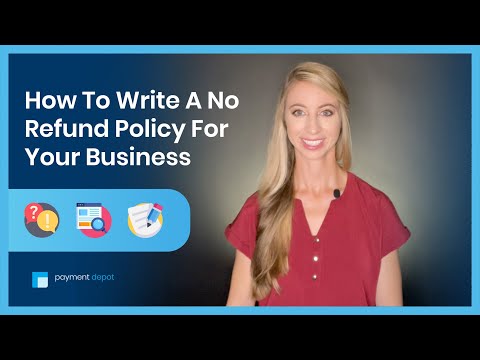 How To Write A No Refund Policy For Your Business