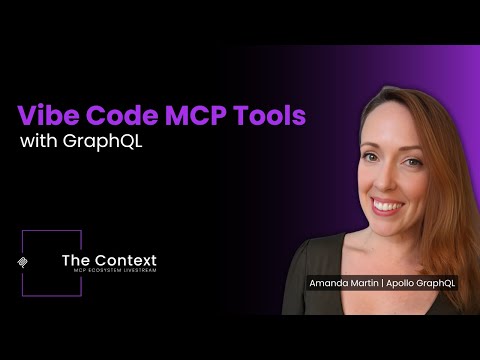 Vibe Code MCP Tools with GraphQL | Amanda Martin – Apollo GraphQL