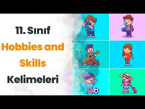 11. Sınıf İngilizce 2. Ünite Kelimeleri (Hobbies and skills) - Testli