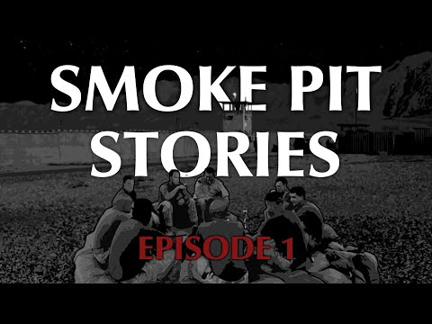 Smoke Pit Stories - Episode 1 (Pilot)