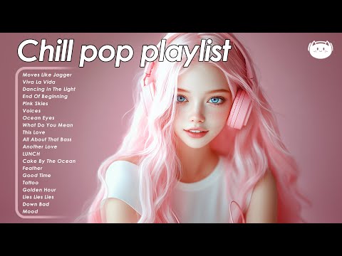 Chill out songs 🌞✨🎧 your comfort playlist but cooler - Music That Feels Like a Warm Hug