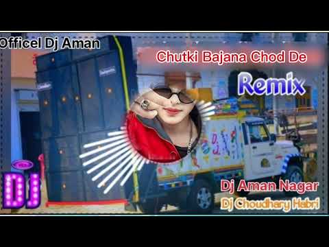 Chutki Bajana Chod De Dj Remix Anjali Raghav New Haryanvi Dj Choudhary dj officel amanHits Song 2022