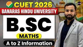 CUET BSc 2026 | BHU BSc Math Admission Process 2026 | BHU BSc Maths Cuet 2026 Subject Combination