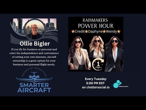 Rainmakers Power Hour with  Ollie Bigler - Smarter Aircraft