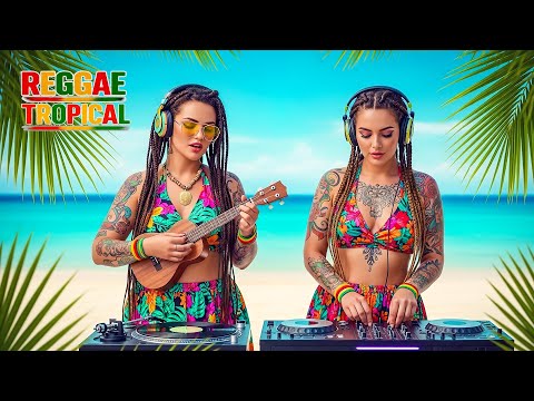 Tropical Reggae Chill 🌴 Summer Feel Good Vibes 2025