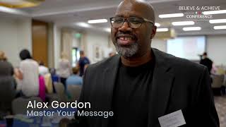 Master your message! A review of the Believe & Achieve from Alex Gordon