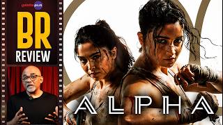 Alpha Review by Baradwaj Rangan | Alia, Sharvari, Anil, Bobby, Shiv Rawail | Hrithik Roshan | YRF