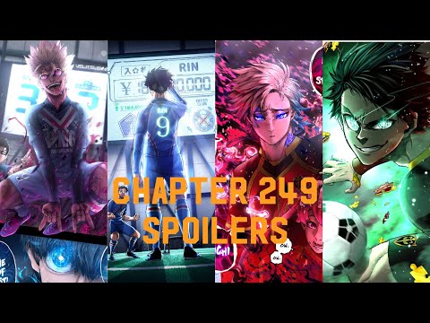 BLUE LOCK CHAPTER 249 SPOILERS! BM vs PXG Match Begins!