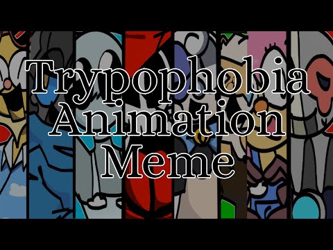 Trypophobia •|• Animation meme // Big Gift