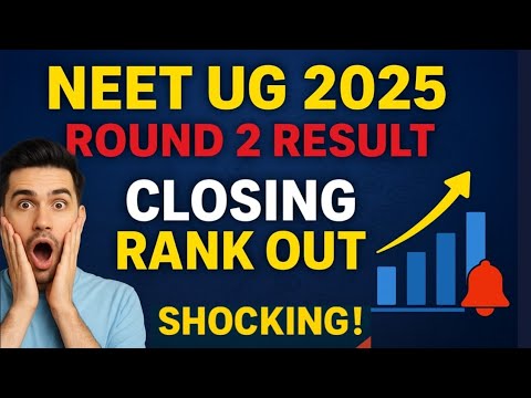 🚨 NEET UG 2025 Counselling Round 2 🔥 | Cutoff, Opening & Closing Ranks OUT! | Big Update Today