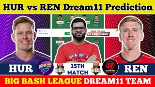 HUR vs REN Dream11|HUR vs REN Dream11 Prediction|HUR vs REN Dream11 Team|