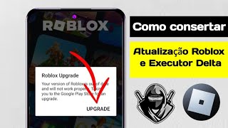 Delta Executor | Como corrigir o erro de atualização do Roblox (último 2025)