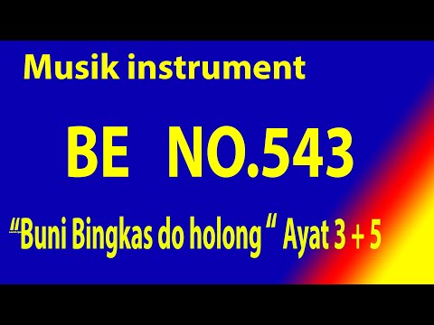 Buku Ende (BE) No. 543 Buni Bingkas do ( Ayat 3+5) Musik Box Original