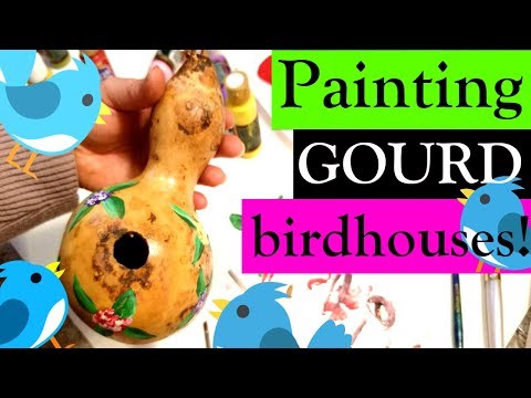 GOURD BIRDHOUSES!!!