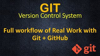 Git - Your regular working day with Git and GitHub - Full Workflow