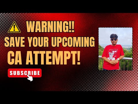 ⚠️WARNING !! learn from my mistakes that every ca students makes and save your upcoming attempt!