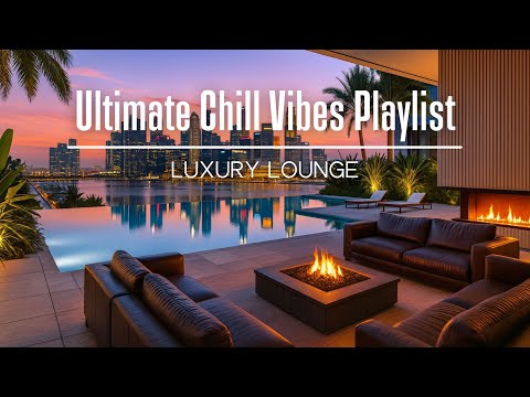 Luxury Lounge 💎 | Chillout Music 2025: The Ultimate Luxury Lounge Playlist