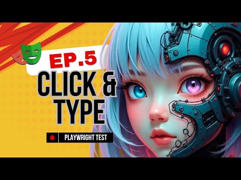 Playwright Test with TypeScript: Click & Type on Web Pages (Ep. 5)