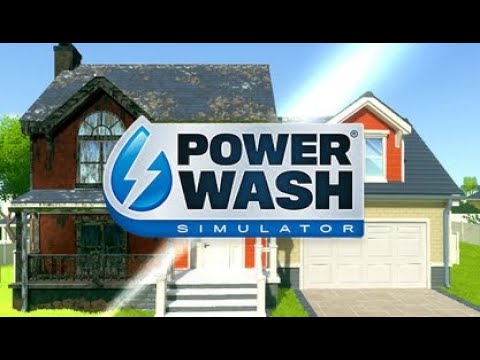 Powerwash Simulator!