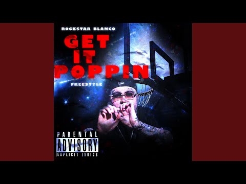 Get It Poppin Freestyle