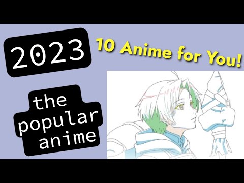 2023 10 Popular Anime |ChillNime|