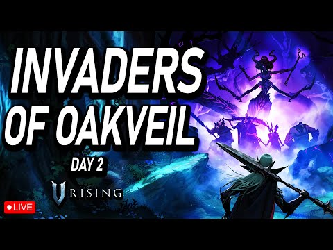 V Rising 1.1 Update: Invaders of Oakveil!【Full Playthrough】Ep.2