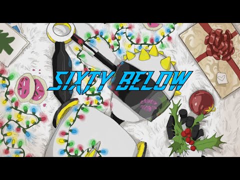 Sixty Below - BGWB [Official Music Video]