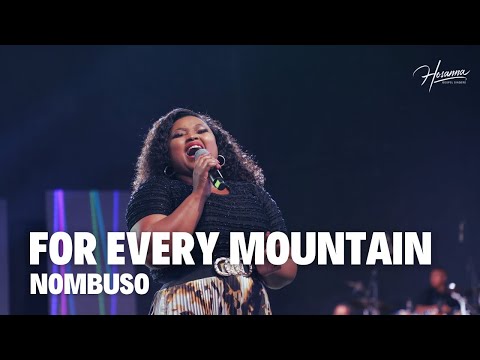 For Every Mountain (Live) – Hosanna Gospel Singers ft. Nombuso