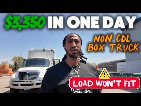 $3,350 In One Day | Non CDL Box Truck | Load Won’t Fit | Box Truck Bros
